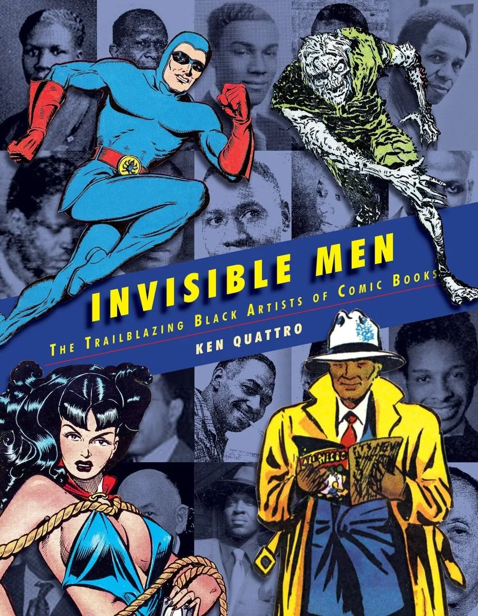 Invisible Men: The Trailblazing Black Artists Of Comic Books HC
